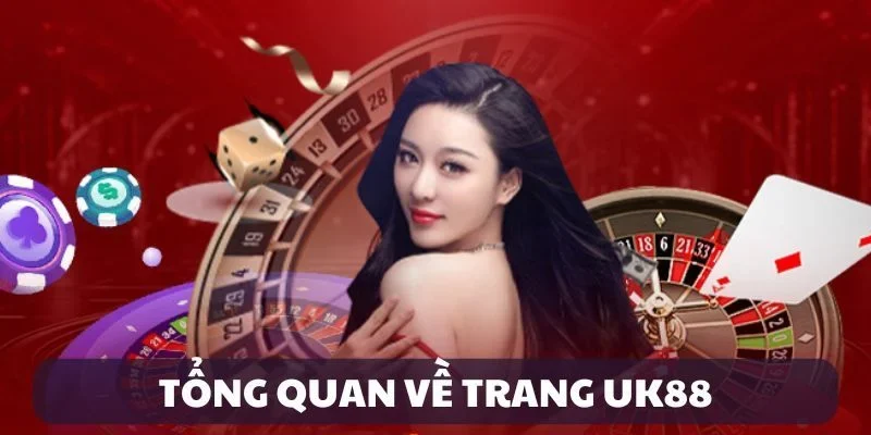 Tổng Quan Về Trang UK88